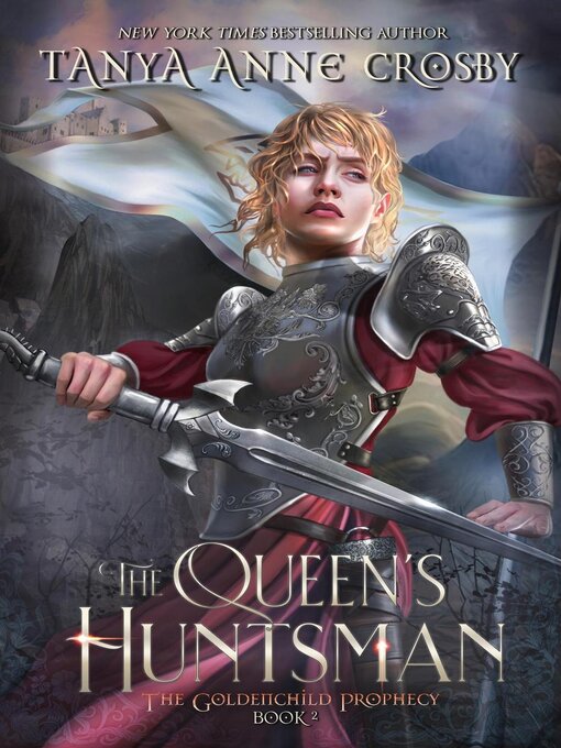 Title details for The Queen's Huntsman by Tanya Anne Crosby - Available
